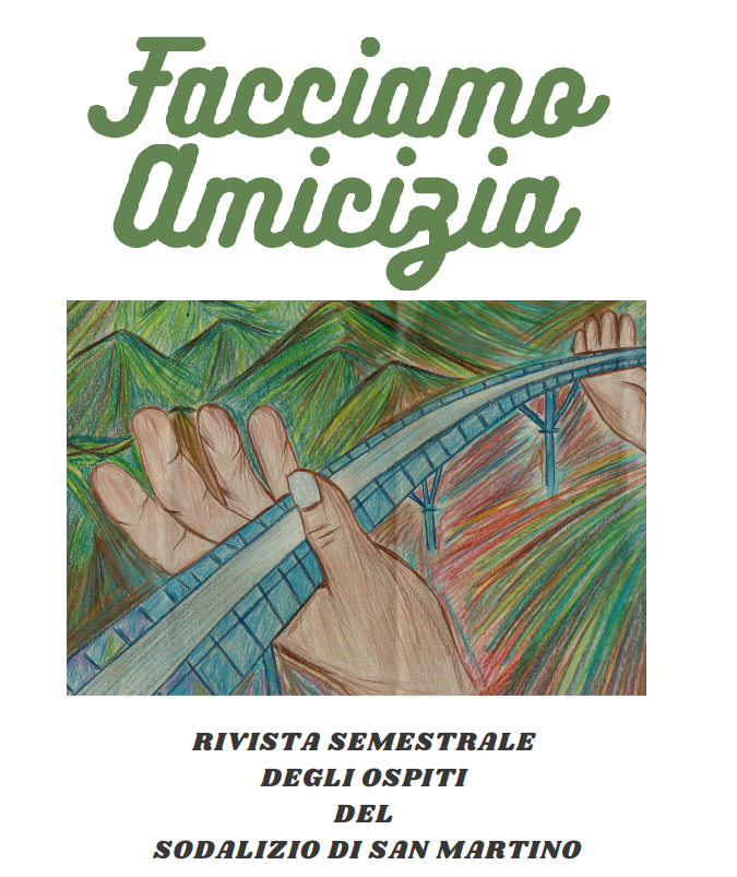  FACCIAMO AMICIZIA - LA RIVISTA DEL SODALIZIO SAN MARTINO  